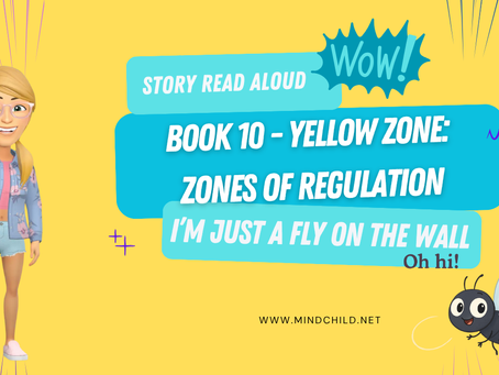 A Yellow Zone Story for Kids | I'm Just a Fly on the Wall Book 10 | SEL Read Aloud About Big Energy