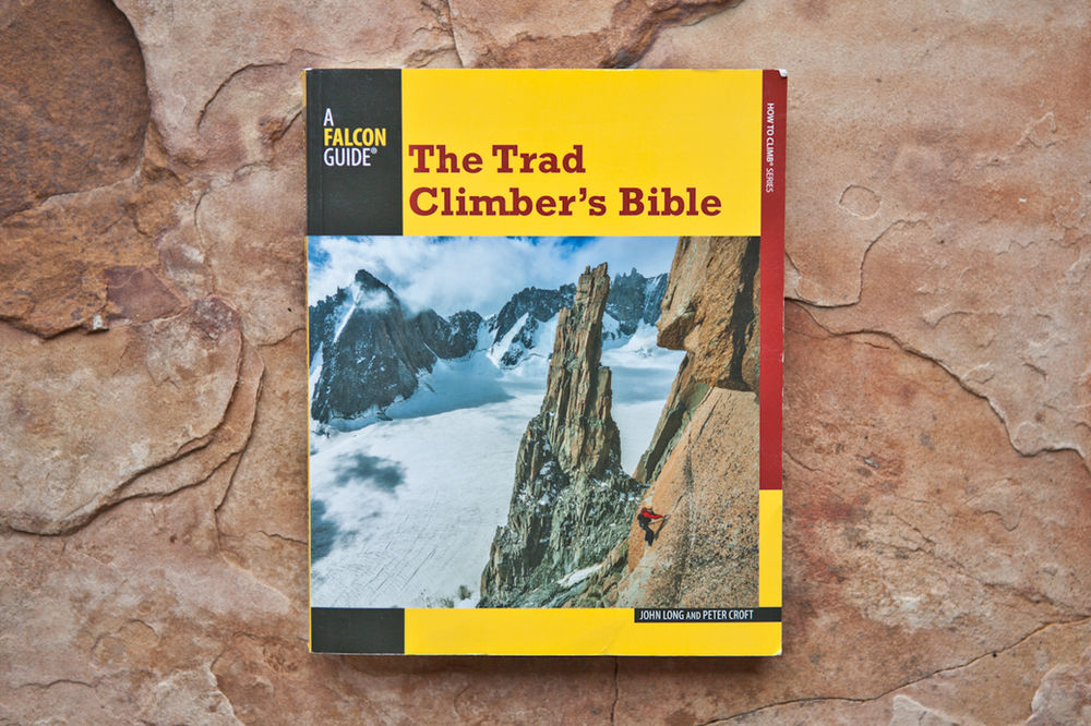 Trad Climber's Bible John Long & Peter Croft