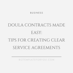 Doula Contracts Made Easy: Tips for Creating Clear Service Agreements