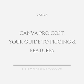 Canva Pro Cost: Your Guide to Pricing & Features