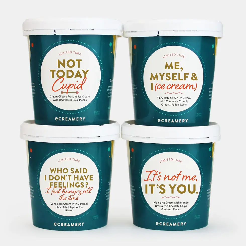 Four pints of ice cream in dark blue striped tubs with white lids and Anti-Valentine's phrases written on it, "Not Today Cupid," "Me, Myself & (Ice Cream," "Who Said I Don't Have Feelings? I Feel Hungry All The Time," "It's not me, it's you."