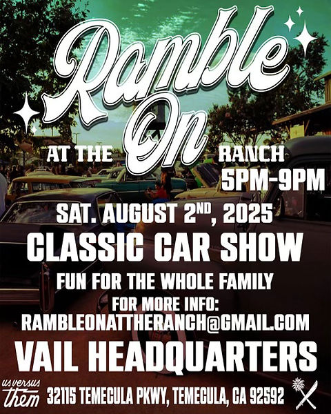 Classic Car Show
Fun for the Whole Family
for more info:
rambleonattheranch@gmail.com