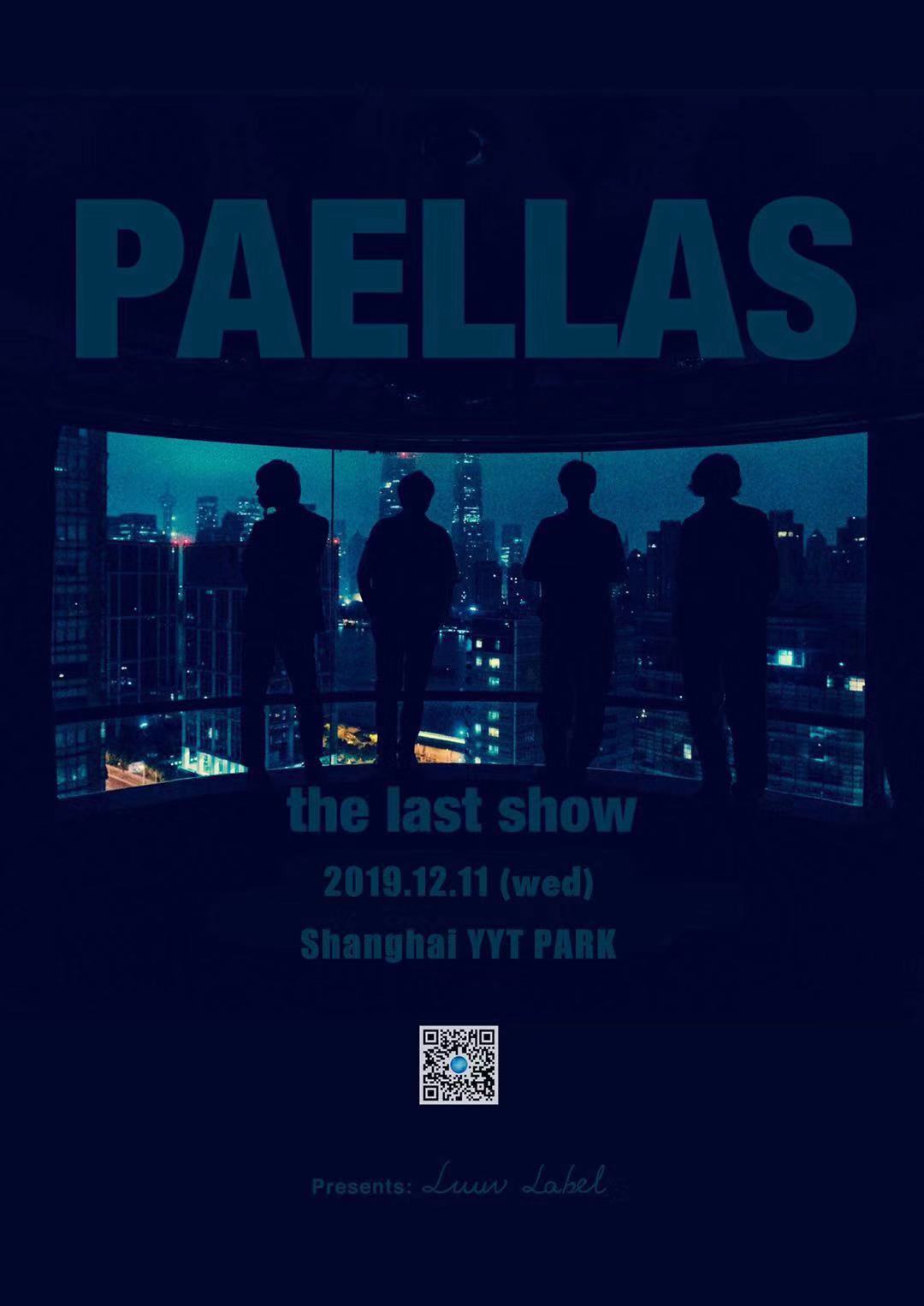 PAELLAS the Last Show in Shanghai