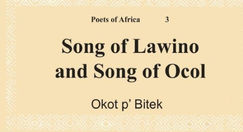 A Review of Okot p'Bitek’s ‘Song of Lawino and Song of Ocol’