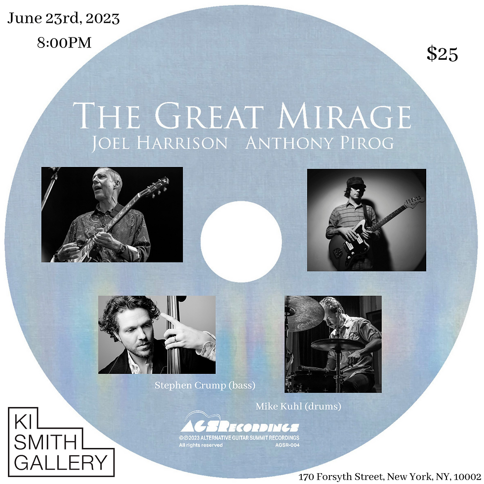 The Great Mirage: Joel Harrison and Anthony Pirog