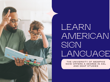 University of Memphis offers degree in ASL and Deaf Studies