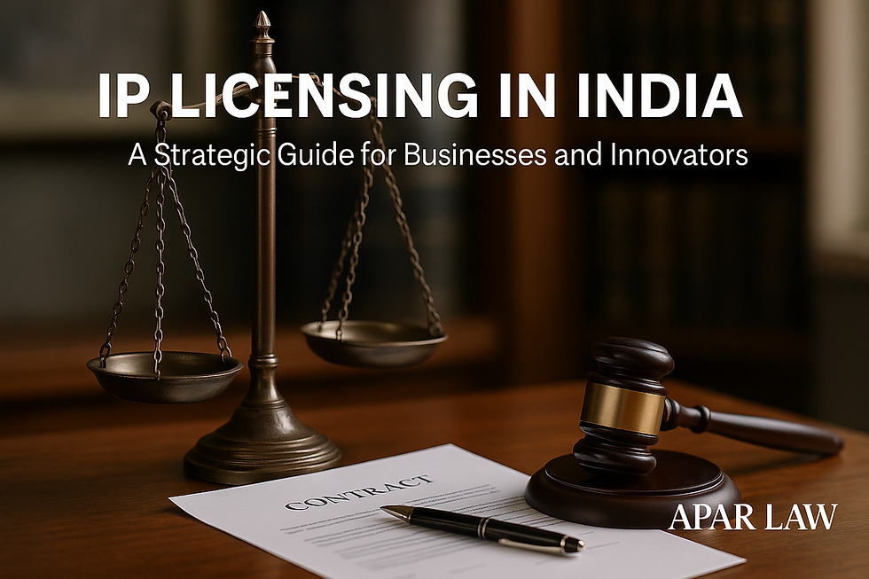IP Licensing in India: A Strategic Guide for Businesses and Innovators