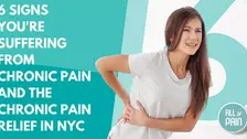 [New York Pain Management] 6 Signs You're Suffering from Chronic Pain And The Chronic Pain Relief