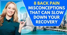 [Pain Management NYC] 8 Back Pain Misconceptions that Can Slow Down Your Recovery