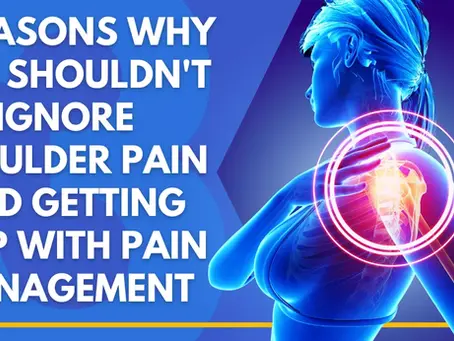 [Manhattan Pain Management] 3 Reasons Why You Shouldn't Ignore Shoulder Pain