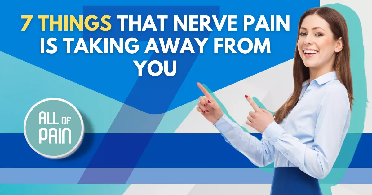 things nerve pain takes away