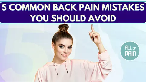 [Pain Management NYC] 5 Common Back Pain Mistakes You Should Avoid