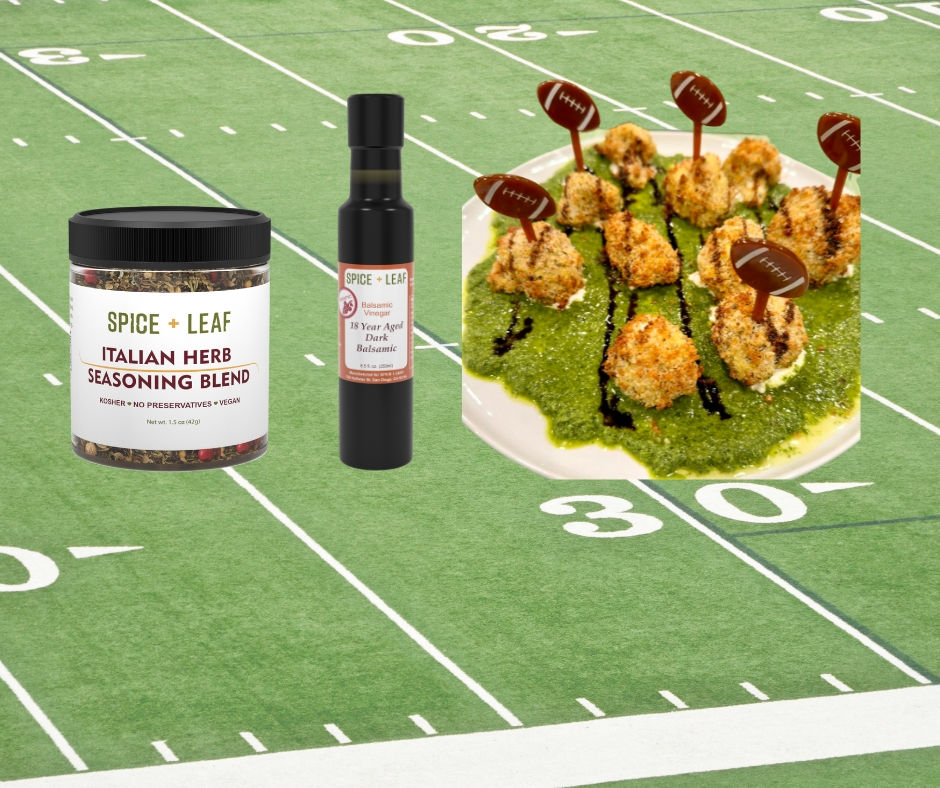 Jar of Italian Herb Seasoning, Bottle of 18 Year Balsamic, Plate of Baked Cauliflower Poppers with a background of a football field.