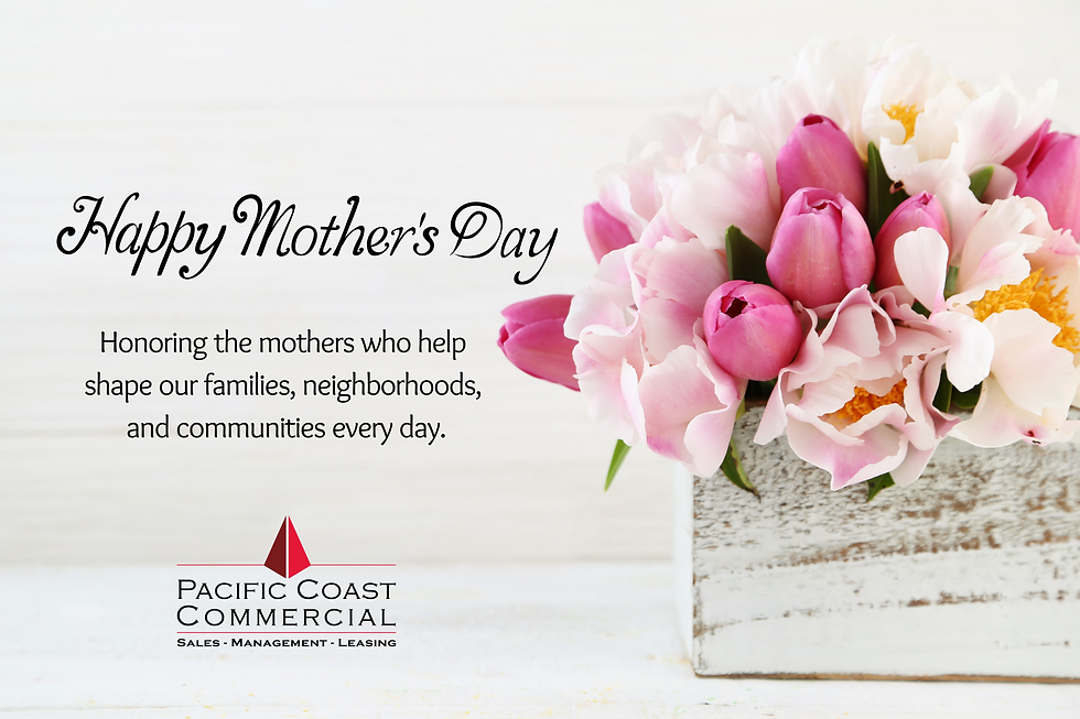 Happy Mother's Day from Pacific Coast Commercial