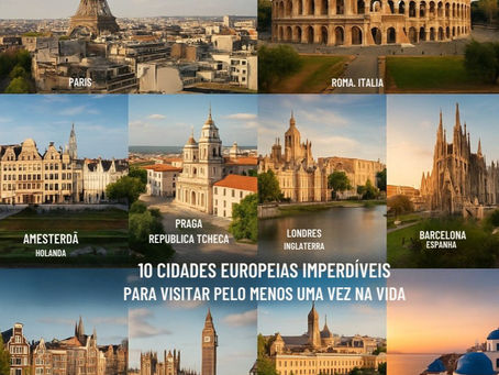 10 cidades europeias imperdíveis para visitar pelo menos uma vez na vida