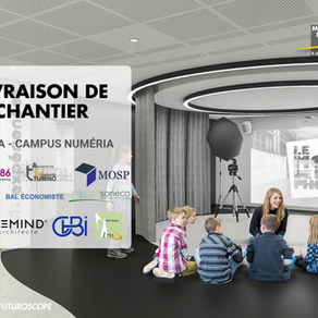 Livraison de chantier : Astra - Campus Numéria