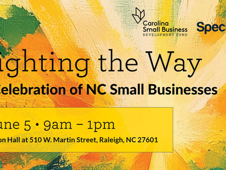 CSBDF, Spectrum host Lighting the Way: A Celebration of NC Small Businesses, Spectrum invests $1.5 million in CSBDF to provide small business loans in Rural and Hurricane-impacted Areas of NC
