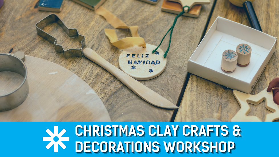🎄✨ Christmas Clay Crafts & Decorations Workshop 🎨❄️