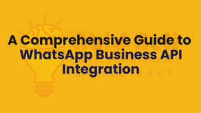 A Comprehensive Guide to WhatsApp Business API Integration