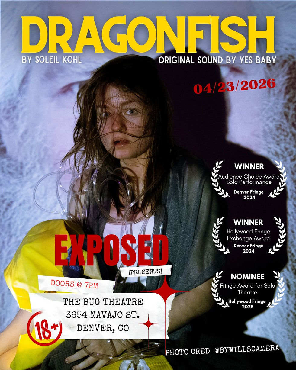 EXPOSED [presents]: DRAGONFISH, by Soleil Kohl
