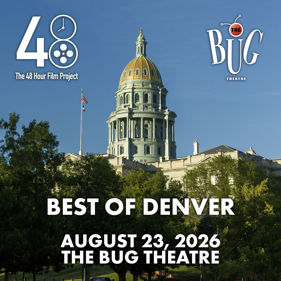 Denver 48 Hour Film Project 2026 Best Of Screening