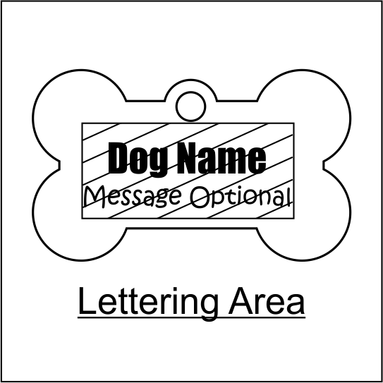 Thumbnail: Dog bone tag outline shows "Dog Name", "Message Optional", "Lettering Area".