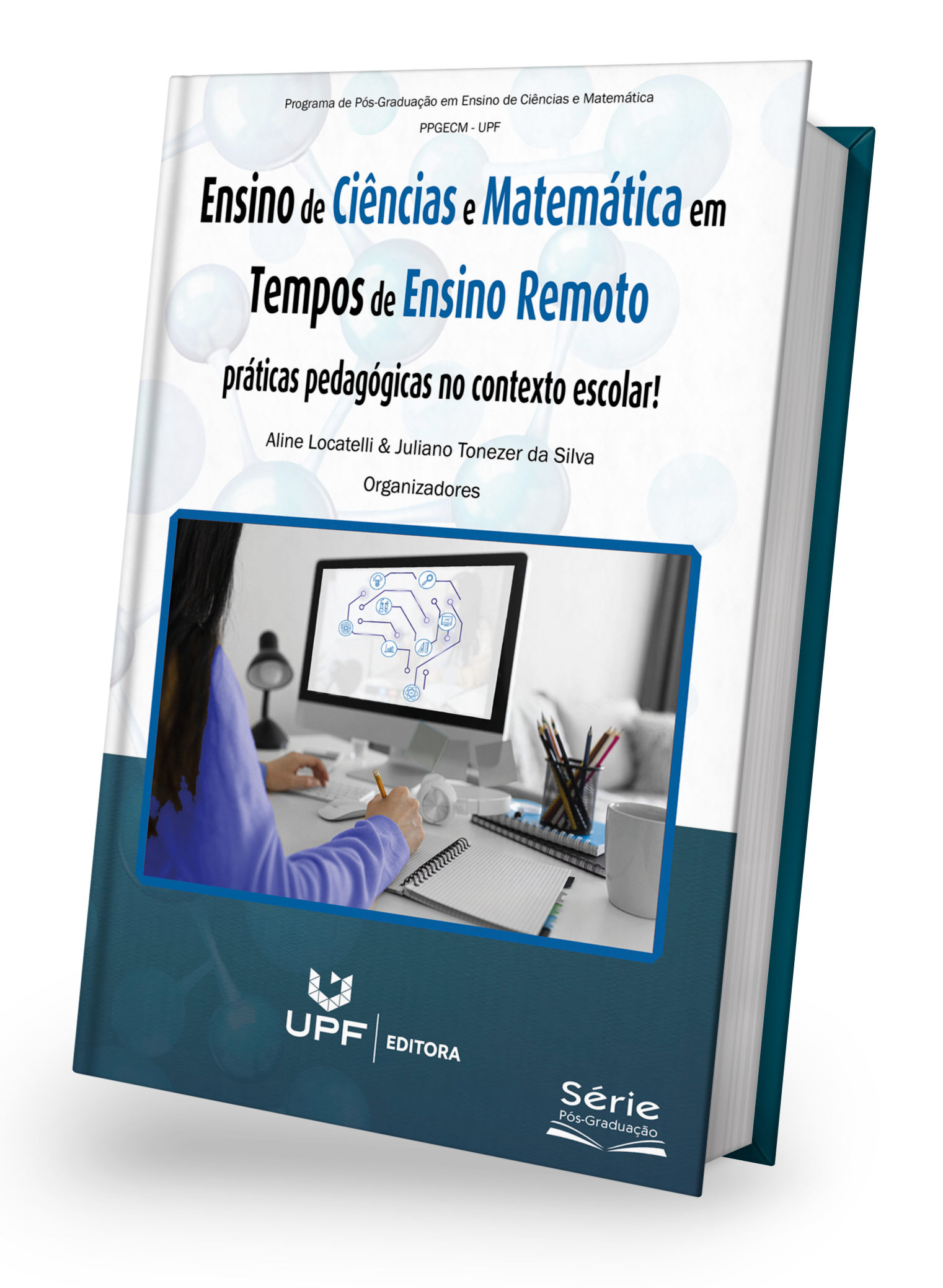 Ensino de Ciências e Matemática em Tempos de Ensino Remoto: práticas