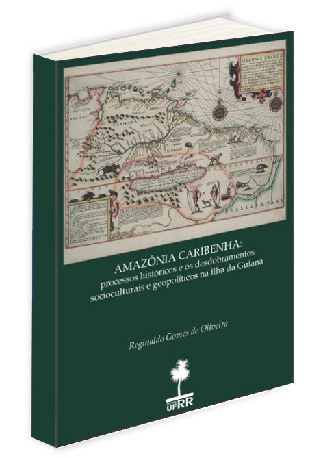 Amazônia Caribenha – Processos Históricos e os Desdobramentos Socioculturais