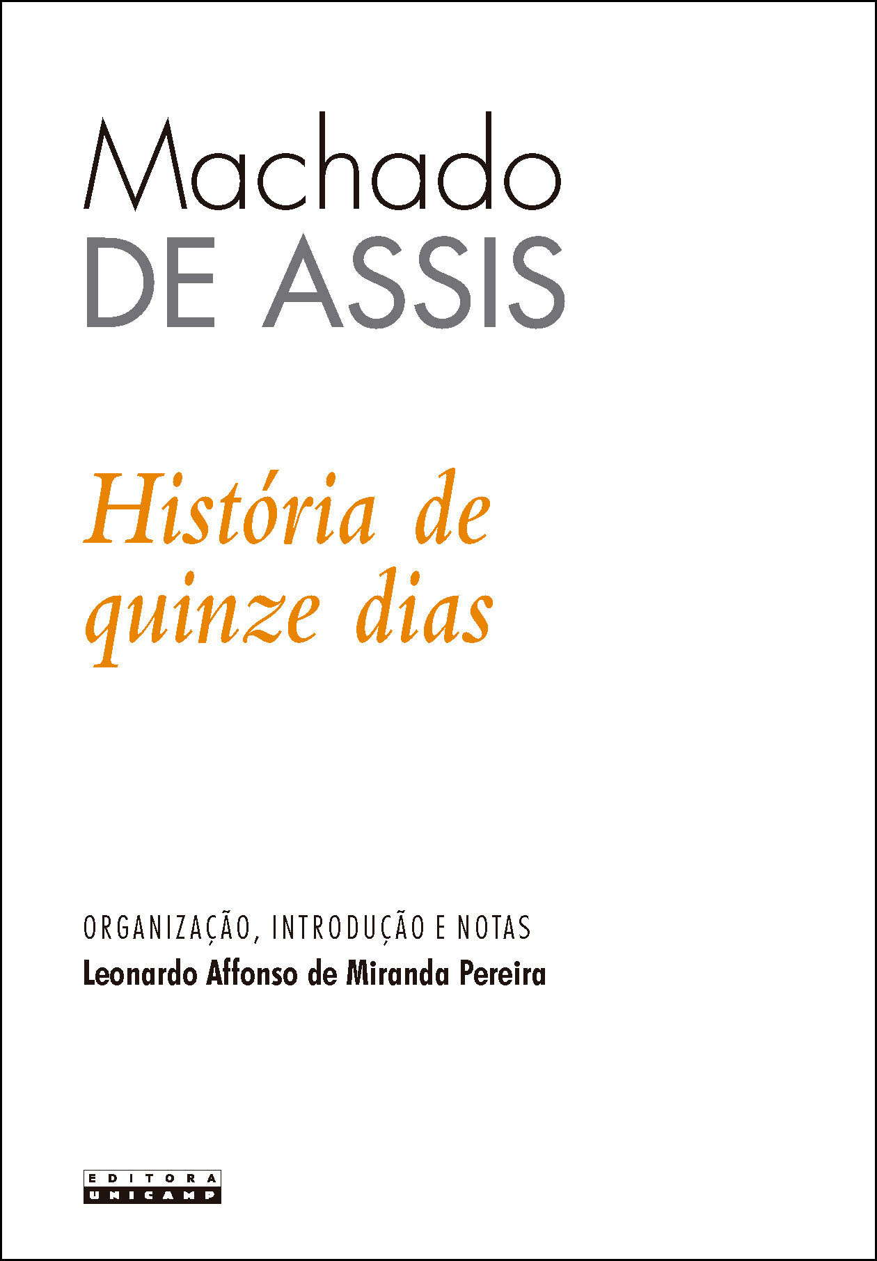 HISTÓRIA DE QUINZE DIAS