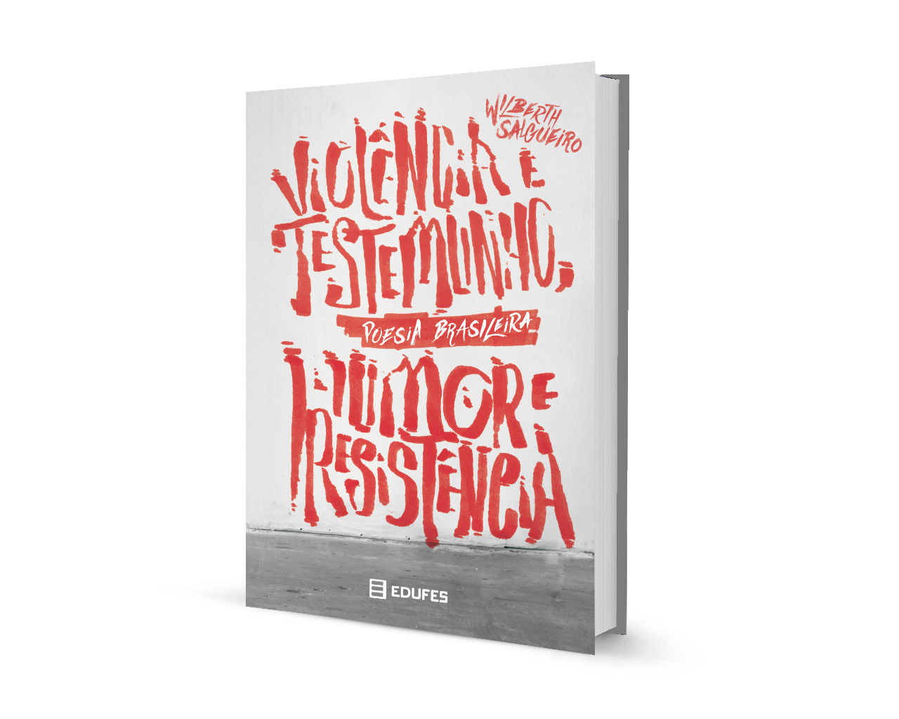 Poesia Brasileira: Violência e testemunho, humor e resistência