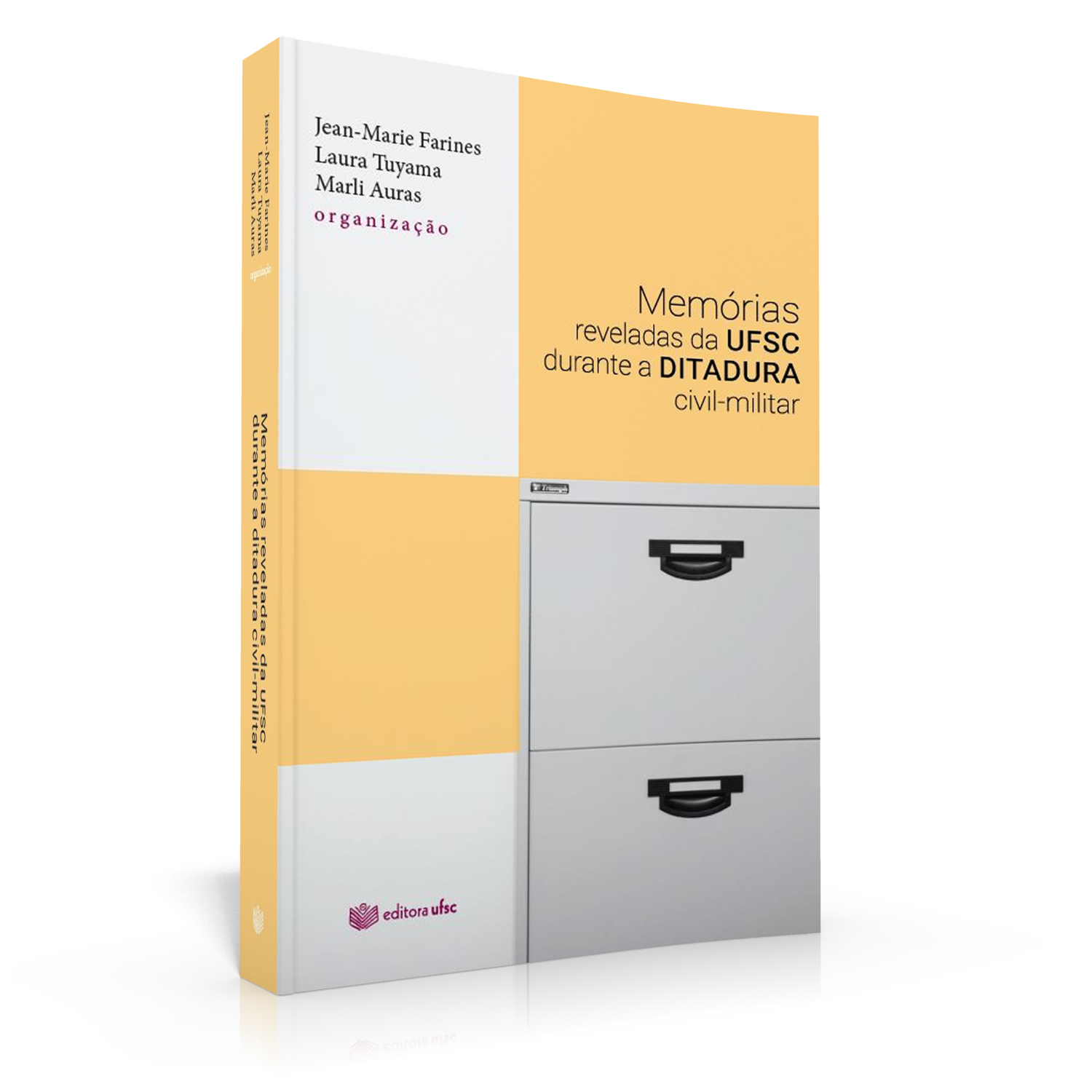 Memórias reveladas da UFSC durante a ditadura civil-militar