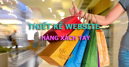Thiết kế website Bán Hàng Xách Tay, Hàng Order cao cấp