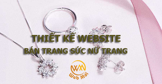 Thiết kế website Bán trang sức nữ trang