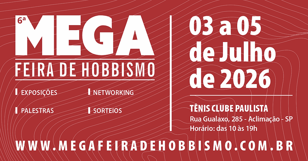 A 6ª MEGA Feira de Hobbismo acontece entre os dias 03 e 05 de julho de 2026 em São Paulo