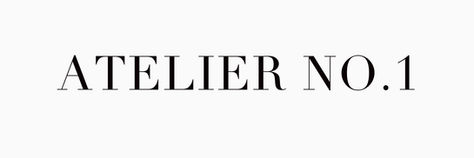Atelier No.1: Among The Last Exclusive Clothing Houses