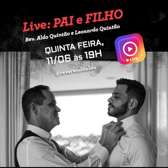 Live: Pai e Filho (Rev. Aldo e Leonardo Quintão)