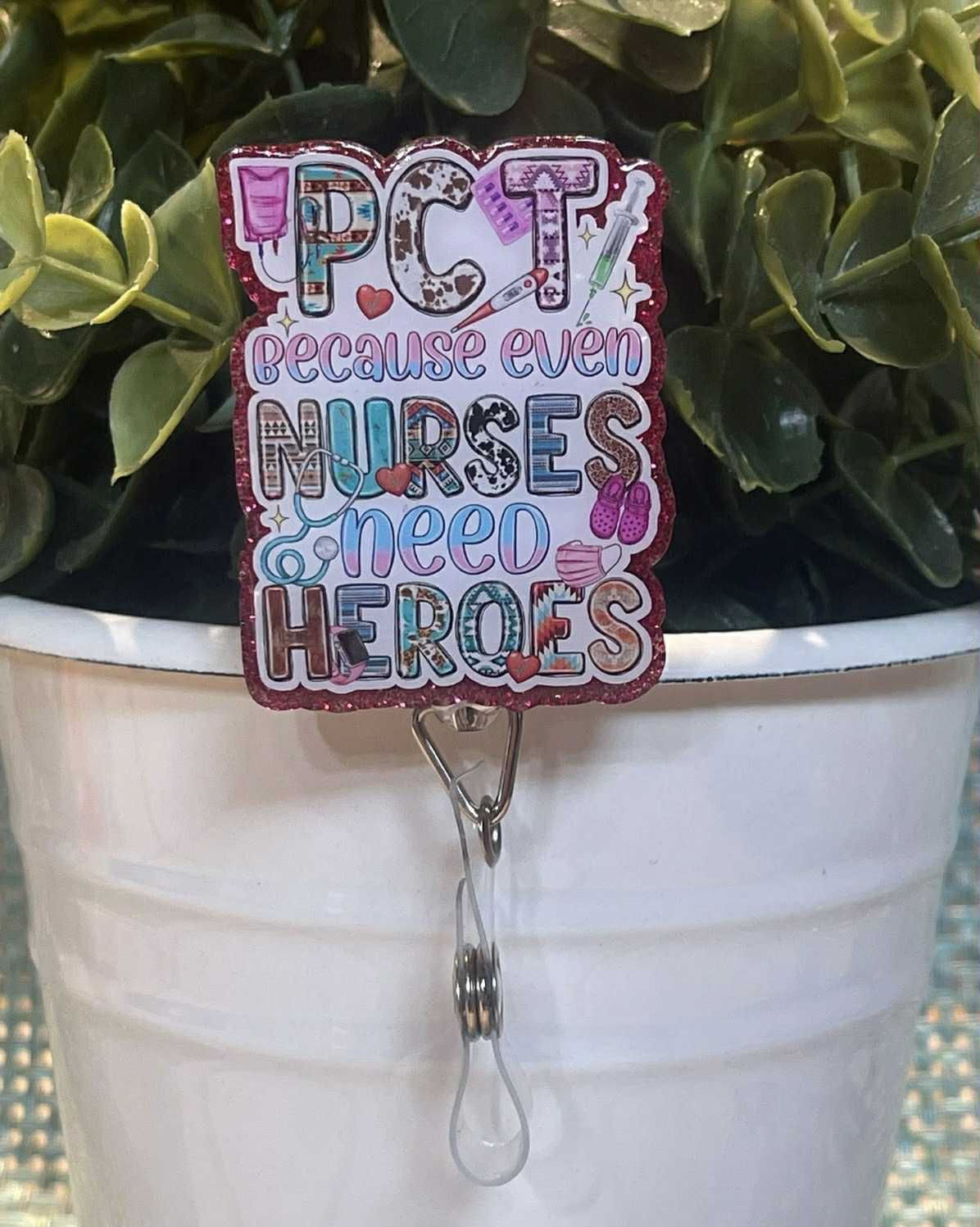 PCT because even nurses need heros-Magenta Glitter