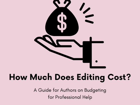 How Much Does Editing Cost? A Guide for Authors on Budgeting for Professional Help