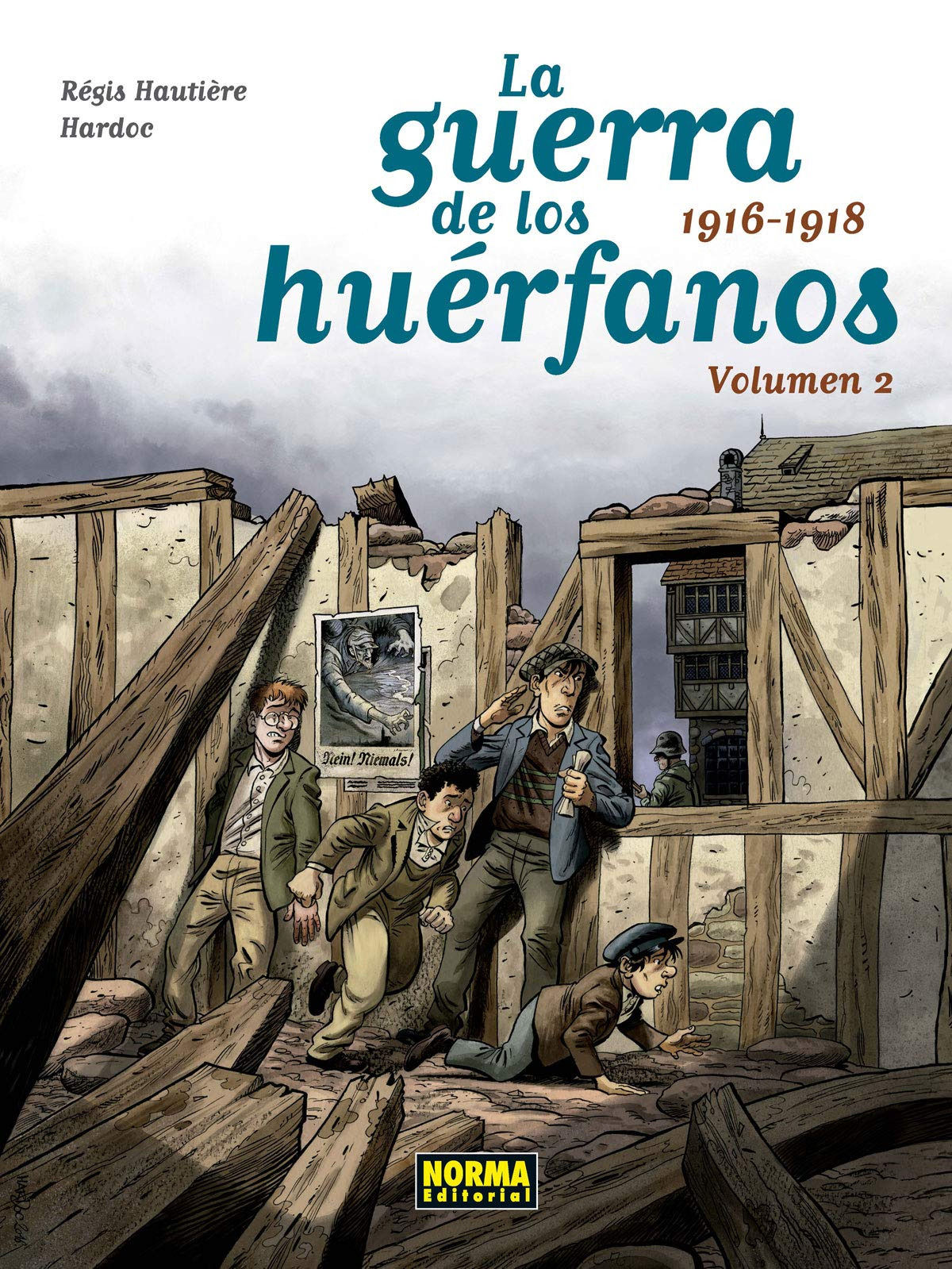 LA GUERRA DE LOS HUERFANOS 1916-1918