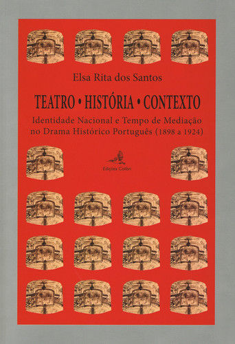 TEATRO. HISTÓRIA. CONTEXTO -IDENTIDADE NACIONAL E TEMPO DE MEDIAÇÃO NO