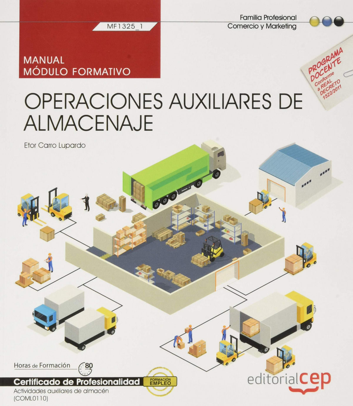 Manual. Operaciones auxiliares de almacenaje (MF1325_1). Certificados
