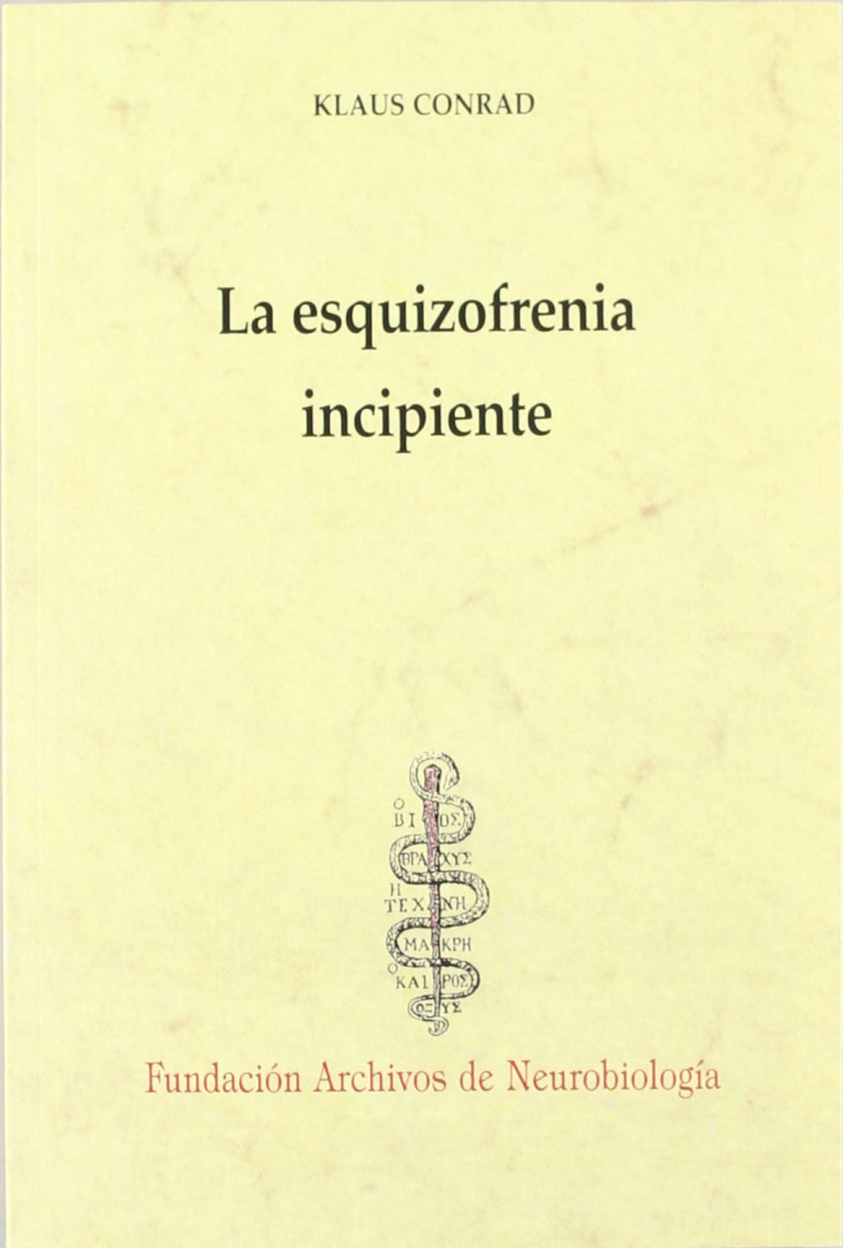 LA ESQUIZOFRENIA INCIPIENTE