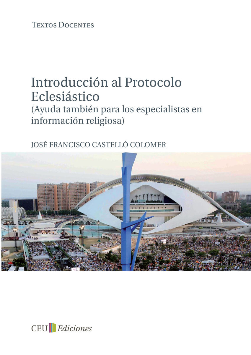 Introducci�n al protocolo eclesi�stico (ayuda tambien para los especia