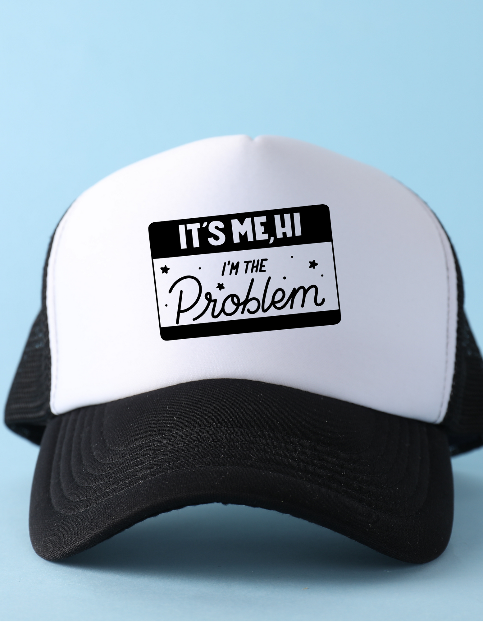 I'm the Problem Trucker Hat