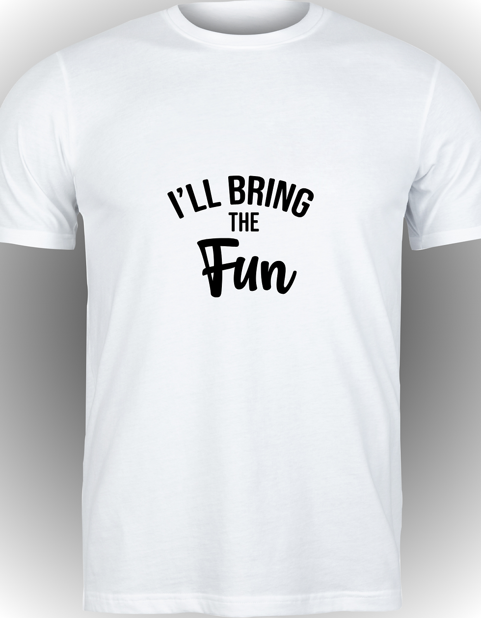 I'll Bring the Fun Tee/Crewneck