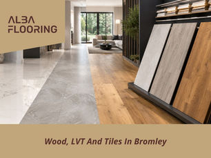 Wood, LVT And Tiles In Bromley | Alba Flooring Showroom To Finished Home