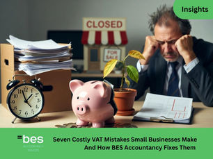 Seven Costly VAT Mistakes Small Businesses Make And How BES Accountancy Fixes Them In London