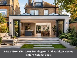 Rear Extension Ideas Kingston And Surbiton 2026
