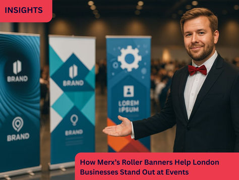 How Roller Banners Help London Businesses Stand Out at Events, A holistic approach to marketing
