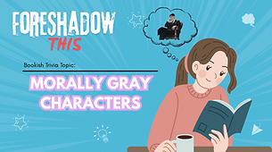 (E14) Morally Gray Characters.png